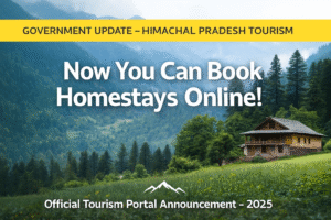 Government announces official online booking system for homestays in Himachal Pradesh